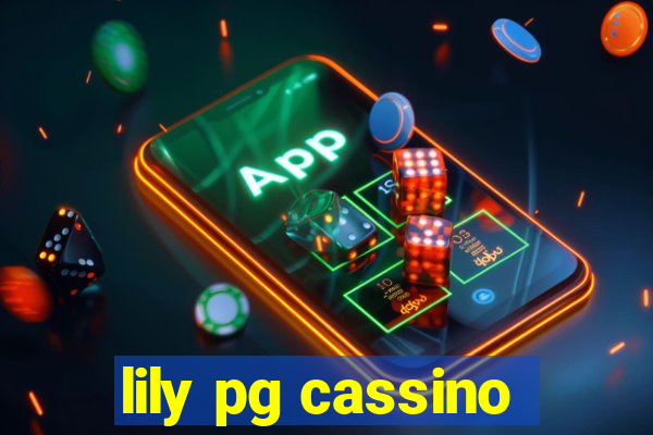 lily pg cassino